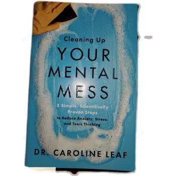 Rezervați Mizerie De Dr. Caroline Leaf Curățenie Mentală