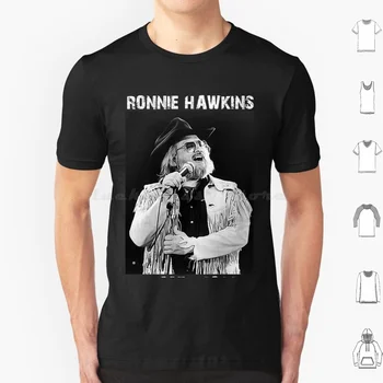 Ronnie Hawkins Tricou Barbati Femei Copii 6Xl Ronnie Hawkins Supercroix Trupa Ronnie Hawkins Ultimul Vals Care Nu Te Iubesc