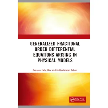 Generalizate Fracționată Ecuații Diferențiale de Ordinul Apărute în Modele Fizice